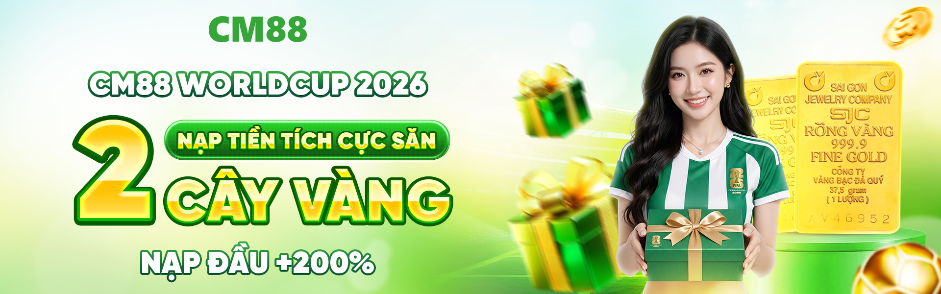 cm88 cùng bạn đồng hành cùng giải bóng world cup 2026 thưởng nạp tiền tích cực để săn 2 cây vàng